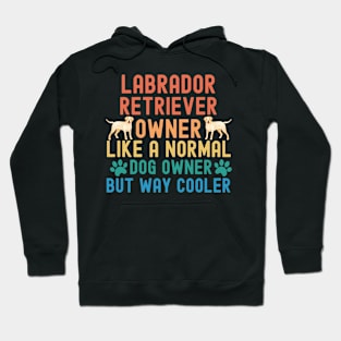 Labrador Retriever Owner Hoodie